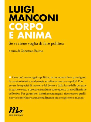cover image of Corpo e anima. Se vi viene voglia di fare politica